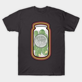 Kickin Dill Pickle Jar T-Shirt